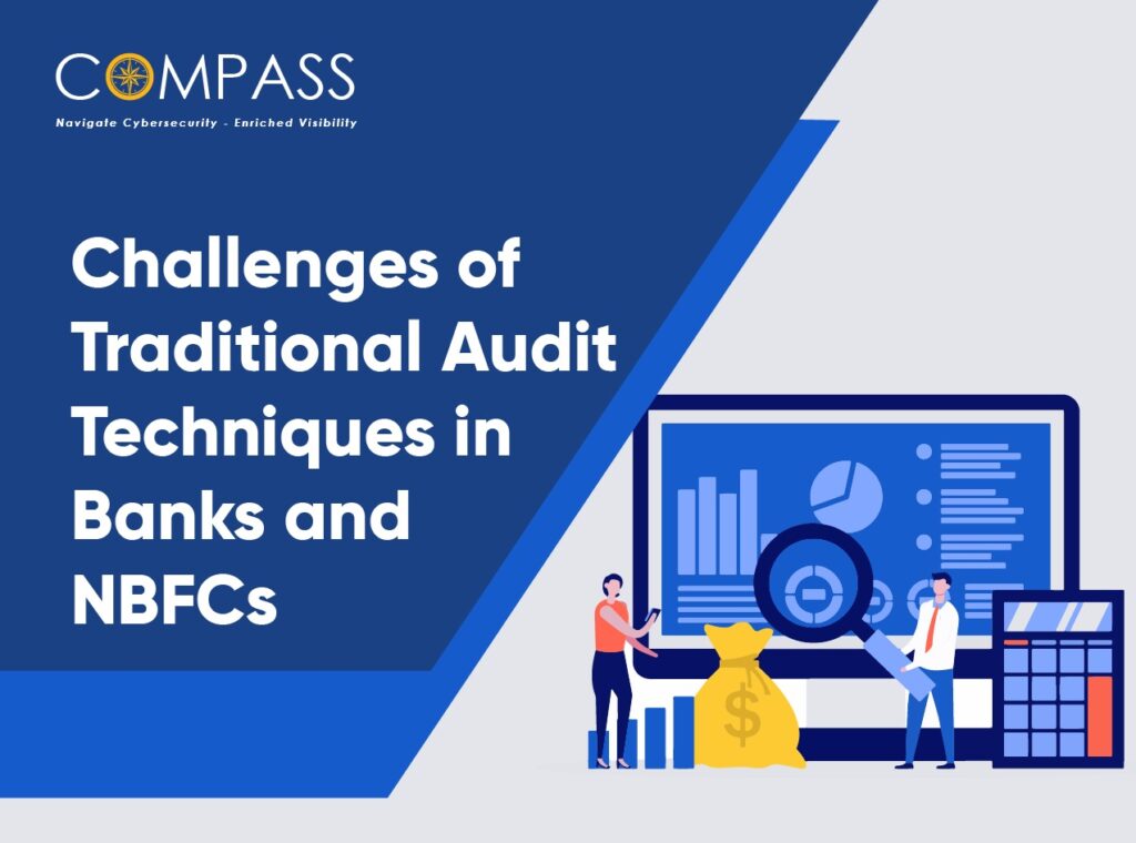Challenges of Traditional Audit Techniques in Banks and NBFCs