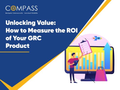 How to Measure the ROI of Your GRC Product