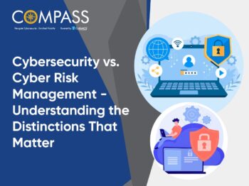 Cybersecurity vs. Cyber Risk Management