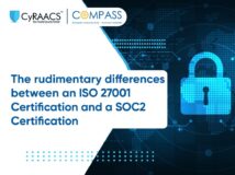 The rudimentary differences between an ISO 27001 Certification and a SOC2 Certification